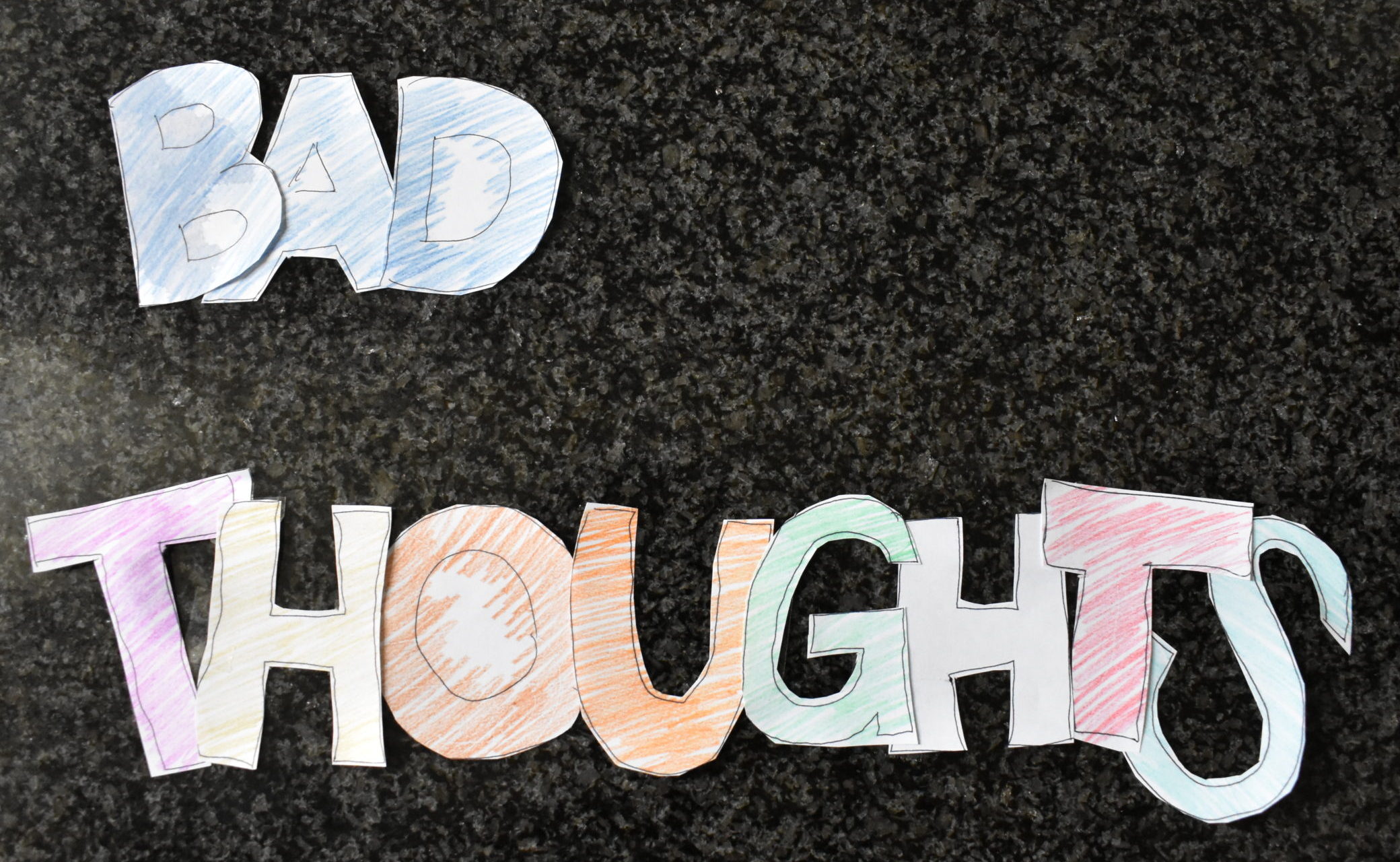Bad thoughts, positivise thinking